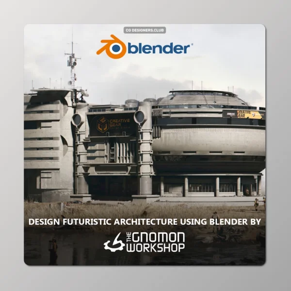 Download Design Futuristic Architecture in Blender by The Gnomon Workshop