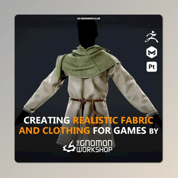 Creating Realistic Fabric and Clothing for Games by The Gnomon Workshop