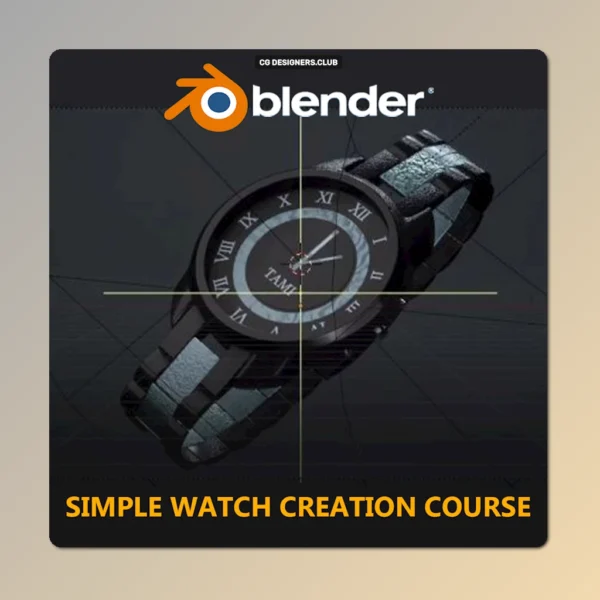 FREE Download Watch Creation Course in Blender